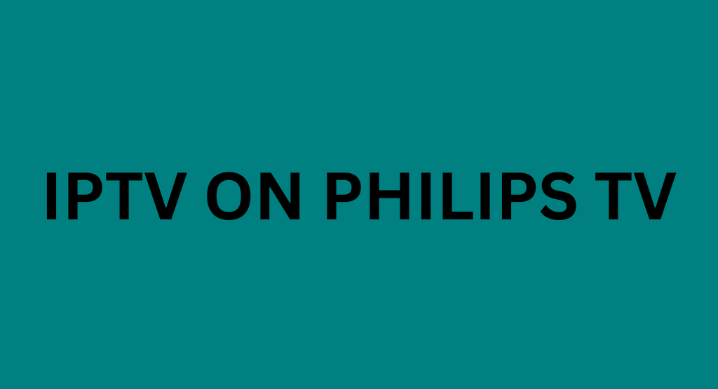 IPTV on Philips TV