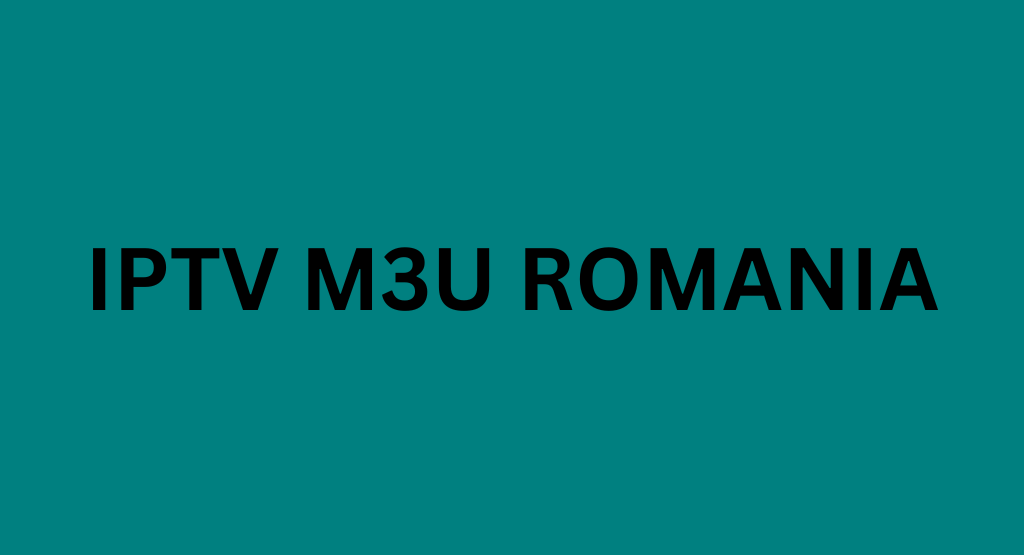 IPTV M3U Romania