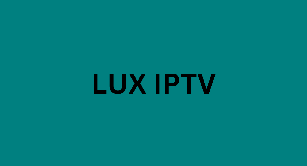 Lux IPTV