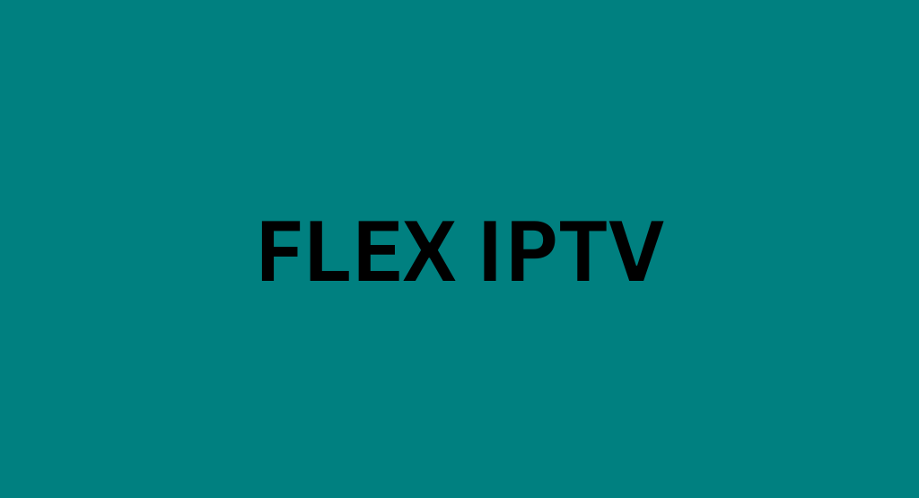 Flex IPTV